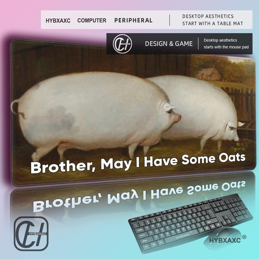 Brother May Have Some Oats Mem - Gaming Accessories To Have 评论和价格